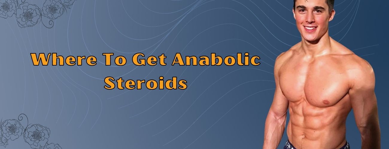 Hvor kan du få tak i anabole steroider